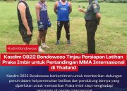 Kasdim 0822 Bondowoso Tinjau Persiapan Latihan Praka Imbir untuk Pertandingan MMA Internasional di Thailand