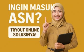 Ingin Masuk ASN? Tryout Online Solusinya!