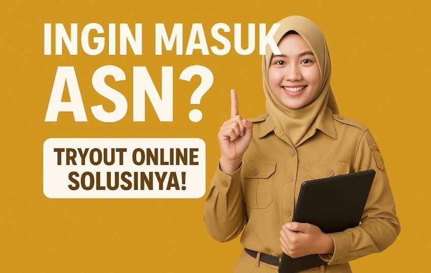 Ingin Masuk ASN? Tryout Online Solusinya!