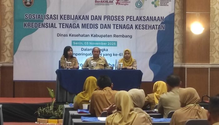 Dinas Kesehatan Kabupaten Rembang Mengadakan Sosialisasi Kebijakan Dan Proses Pelaksanaan Kredensial Tenaga Medis Dan Kesehatan